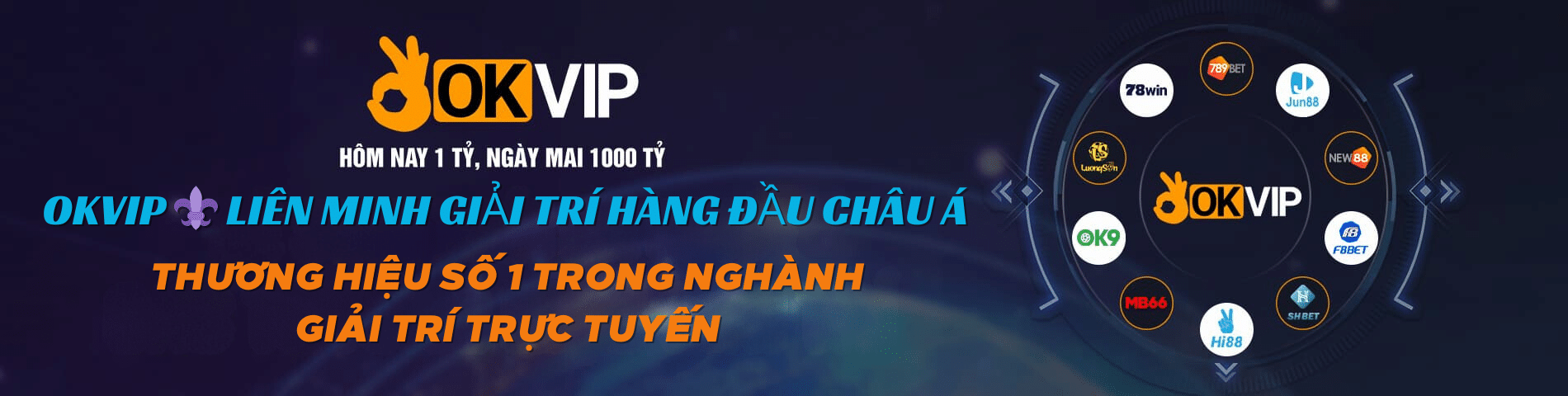 liên minh okvip top 1 thị trường